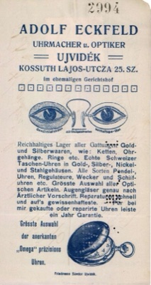 Adolf Eckfeld Watchmaker and Optician Billhead, Kossuth Lajos utcza 25, Ujvidek, Novi Sad, 1911–1918