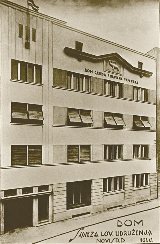 The Hunters Association of Vojvodina, Novi Sad, 1940