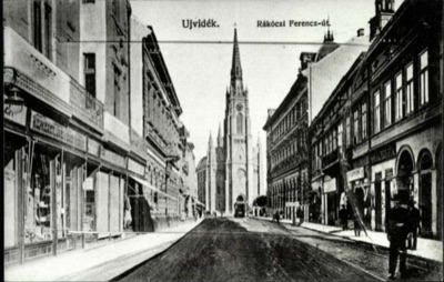 Rákóczi Ferenc Road Toward the Church Spire, Novi Sad, Jewish Street, 1896–1918